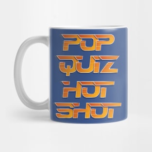 Pop Quiz Hot Shot Mug